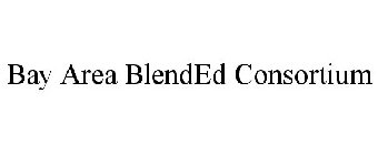 BAY AREA BLENDED CONSORTIUM