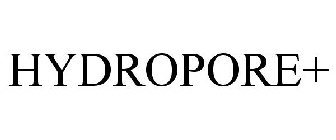 HYDROPORE+