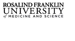ROSALIND FRANKLIN UNIVERSITY OF MEDICINE AND SCIENCE