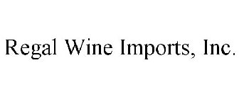 REGAL WINE IMPORTS, INC.