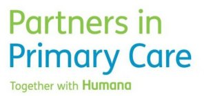 PARTNERS IN PRIMARY CARE TOGETHER WITH HUMANA