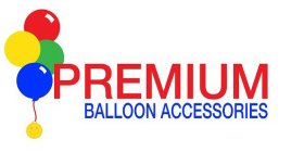 PREMIUM BALLOON ACCESSORIES