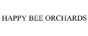 HAPPY BEE ORCHARDS