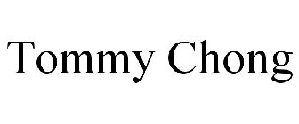 TOMMY CHONG
