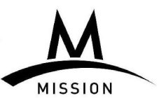 M MISSION