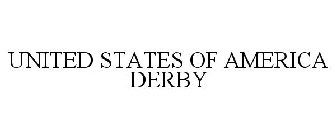 UNITED STATES OF AMERICA DERBY