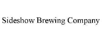SIDESHOW BREWING COMPANY