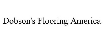 DOBSON'S FLOORING AMERICA