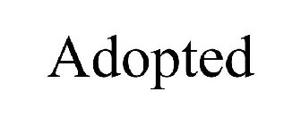ADOPTED