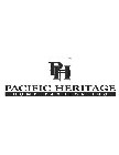 PHH PACIFIC HERITAGE HOME FASHION INC