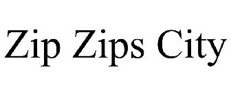 ZIP ZIPS CITY