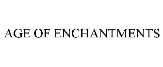 AGE OF ENCHANTMENTS