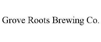 GROVE ROOTS BREWING CO.