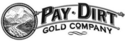 PAY · DIRT GOLD COMPANY