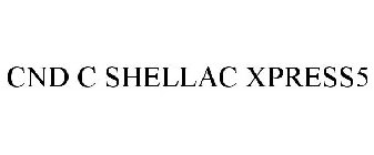 CND C SHELLAC XPRESS5