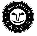 LAUGHING CADDIE