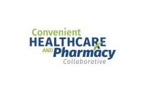 CONVENIENT HEALTHCARE AND PHARMACY COLLABORATIVE