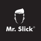 MR. SLICK