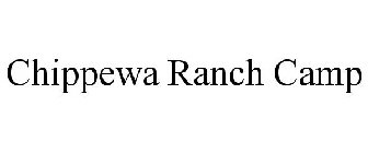 CHIPPEWA RANCH CAMP