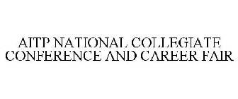 AITP NATIONAL COLLEGIATE CONFERENCE AND CAREER FAIR