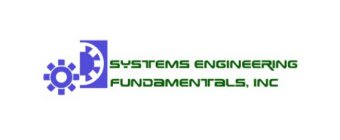 SYSTEMS ENGINEERING FUNDAMENTALS, INC