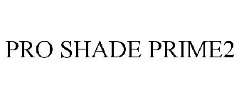 PRO SHADE PRIME2