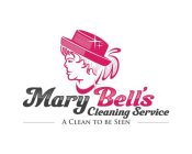 MARY BELL'S CLEANING SERVICE A CLEAN TO BE SEEN
