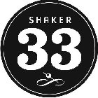 SHAKER 33