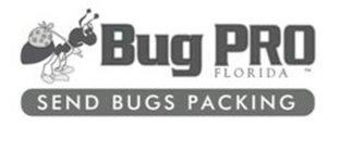 BUG PRO FLORIDA SEND BUGS PACKING