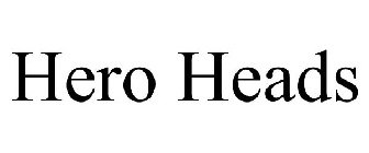 HERO HEADS