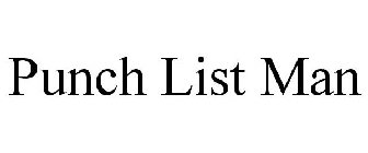 PUNCH LIST MAN