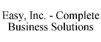 EASY, INC. - COMPLETE BUSINESS SOLUTIONS