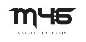 M4:6 MALACHI FOUR · SIX