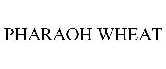 PHARAOH WHEAT