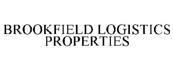 BROOKFIELD LOGISTICS PROPERTIES