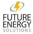 FUTURE ENERGY SOLUTIONS