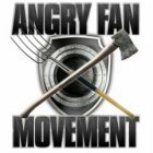 ANGRY FAN MOVEMENT