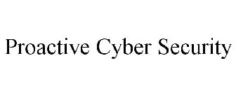 PROACTIVE CYBER SECURITY