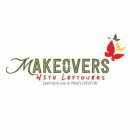 MAKEOVERS WITH LEFTOVERS LEARNING TO LIVE ON WHAT'S LEFT OF LIFE