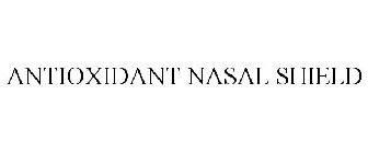 ANTIOXIDANT NASAL SHIELD