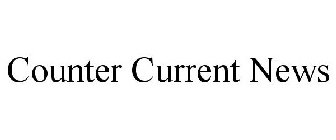 COUNTER CURRENT NEWS