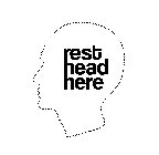 REST HEAD HERE