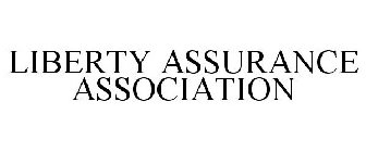 LIBERTY ASSURANCE ASSOCIATION