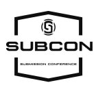S SUBCON SUBMISSION CONFERENCE