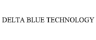 DELTA BLUE TECHNOLOGY