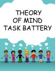 THEORY OF MIND TASK BATTERY