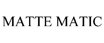 MATTE-MATIC
