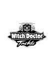 WITCH DOCTOR TACKLE