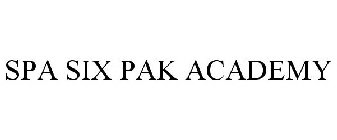 SPA SIX PAK ACADEMY