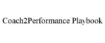 COACH2PERFORMANCE PLAYBOOK